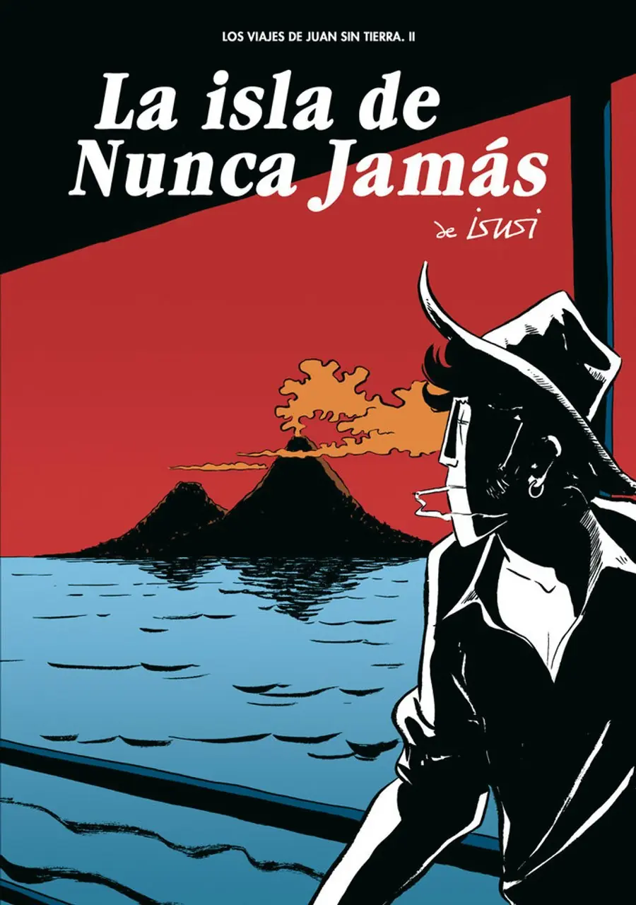 Los viajes de Juan Sin Tierra 2. La isla de Nunca Jamás – Astiberri