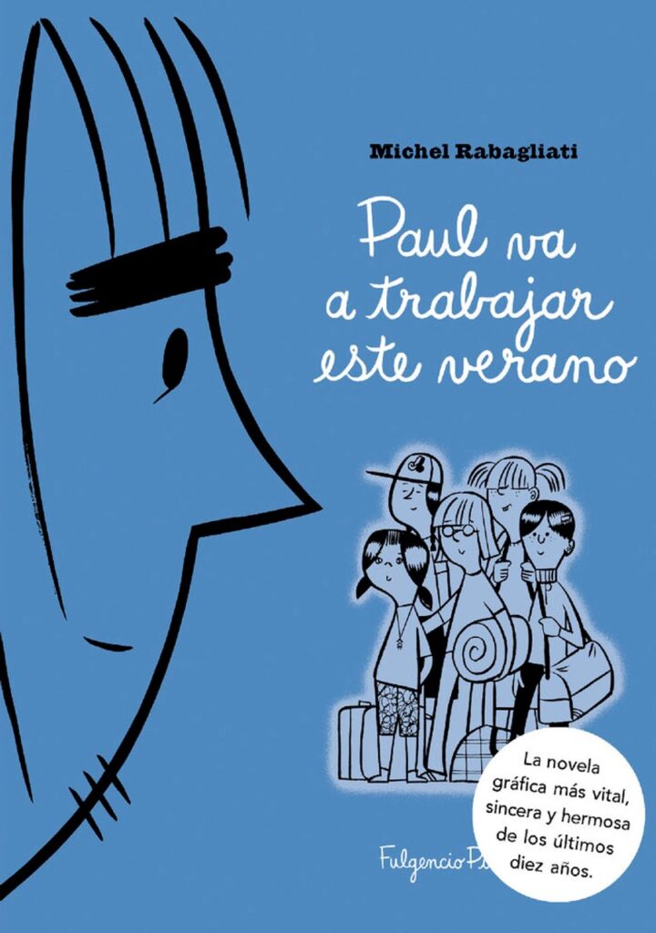 Paul va a trabajar este verano – Fulgencio Pimentel