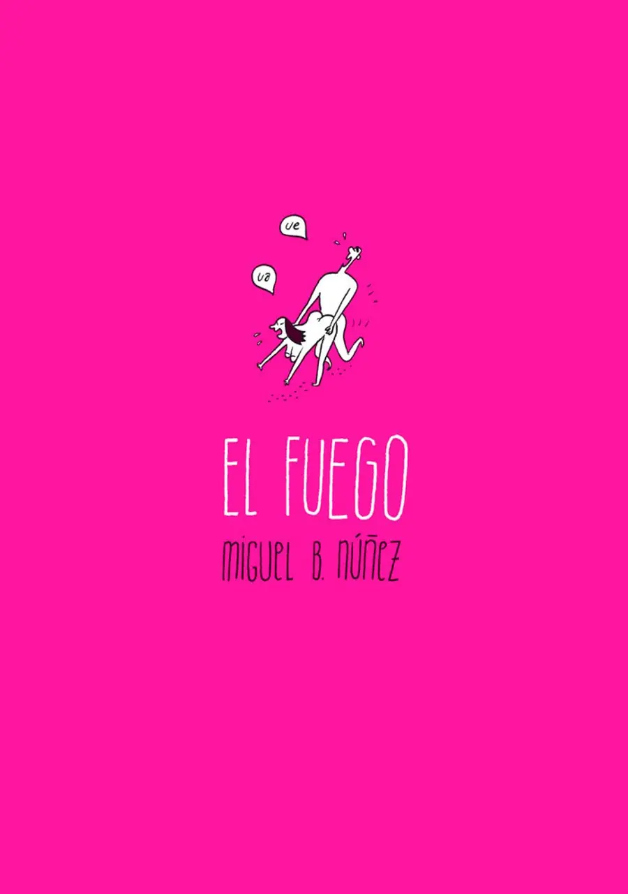 El fuego – ¡Caramba!