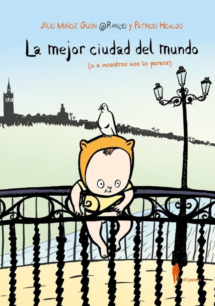 La mejor ciudad del mundo (o a nosotros nos lo parece) – El Paseo Editorial