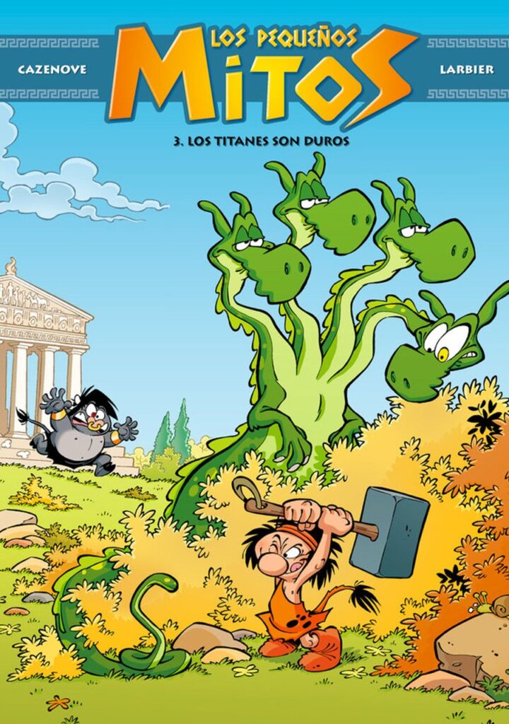 Los Pequeños Mitos. Los Titanes Son Duros – Ediciones Fortuna