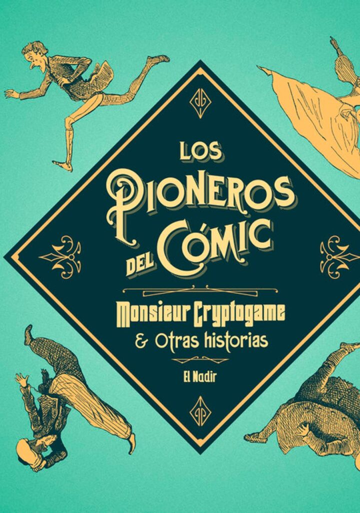 Los Pioneros del Cómic – El Nadir Ediciones
