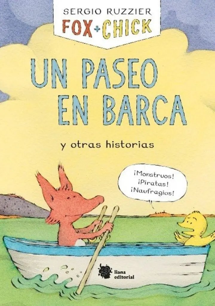 Fox + Chick. Un paseo en barca y otras historias – Liana Editorial