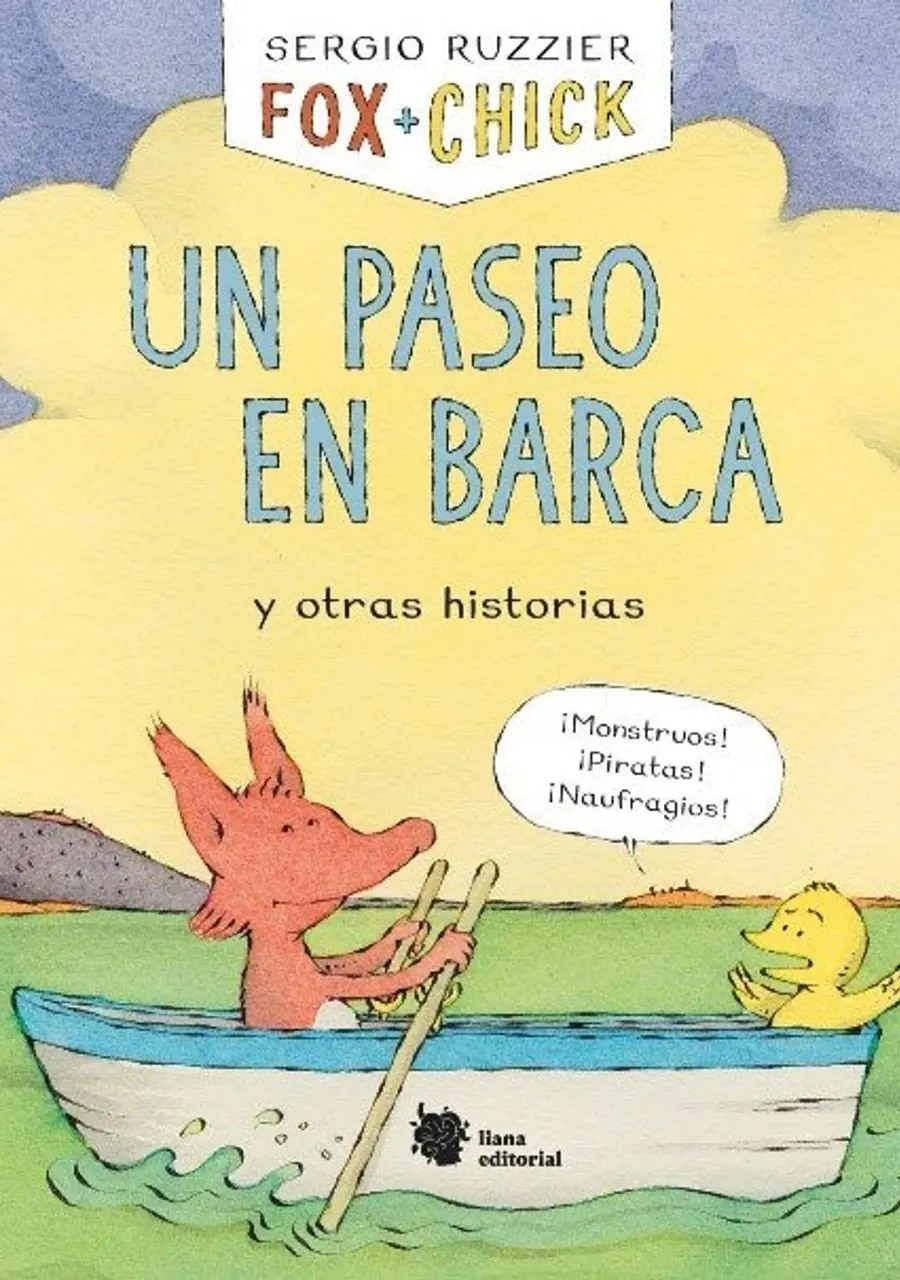 Fox + Chick. Un paseo en barca y otras historias – Liana Editorial