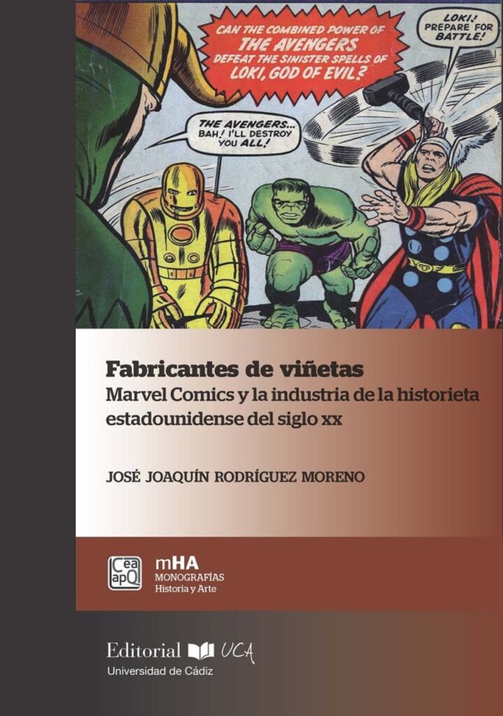 Fabricantes de viñetas. Marvel comics y la industria de la historieta estadounidense del siglo XX – Editorial UCA