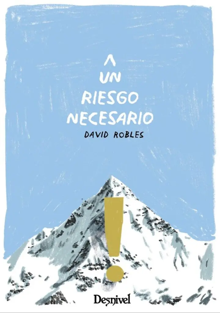 Un Riesgo Necesario – Ediciones Desnivel