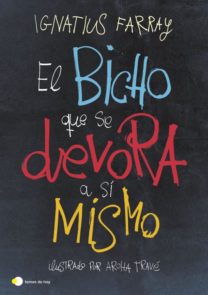 El Bicho que se Devora a Si Mismo – Temas de Hoy