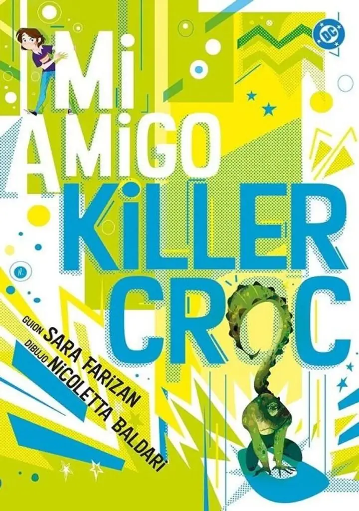 Dc Young Adults 06 (Mi Amigo Killer Croc) – Panini España