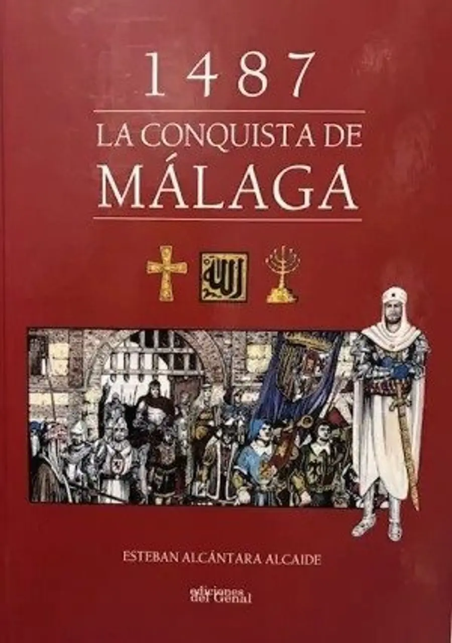 1487 La Conquista de Málaga – Ediciones del Genal