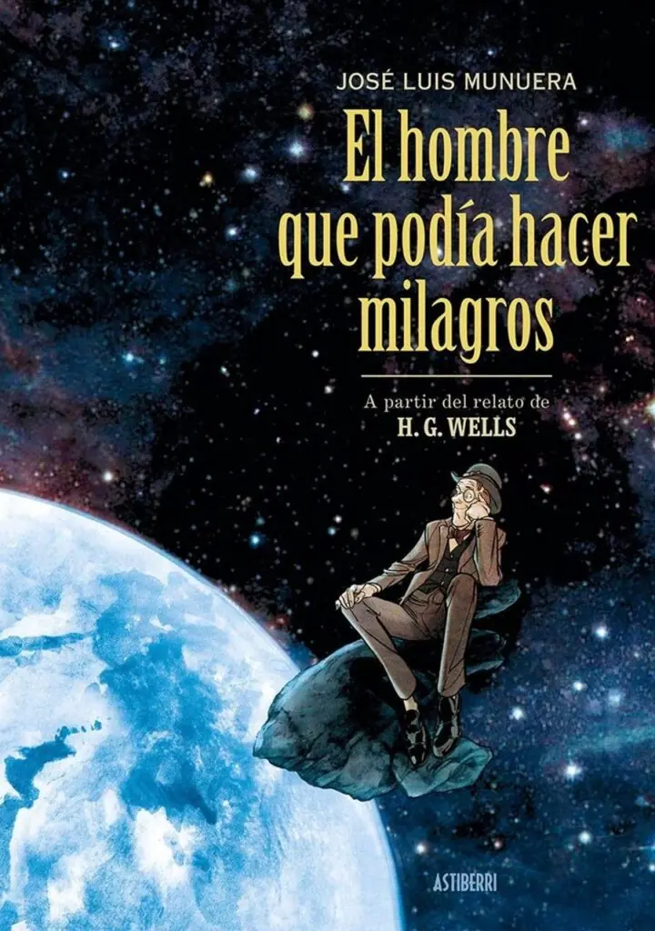 El Hombre que Podía Hacer Milagros – Astiberri
