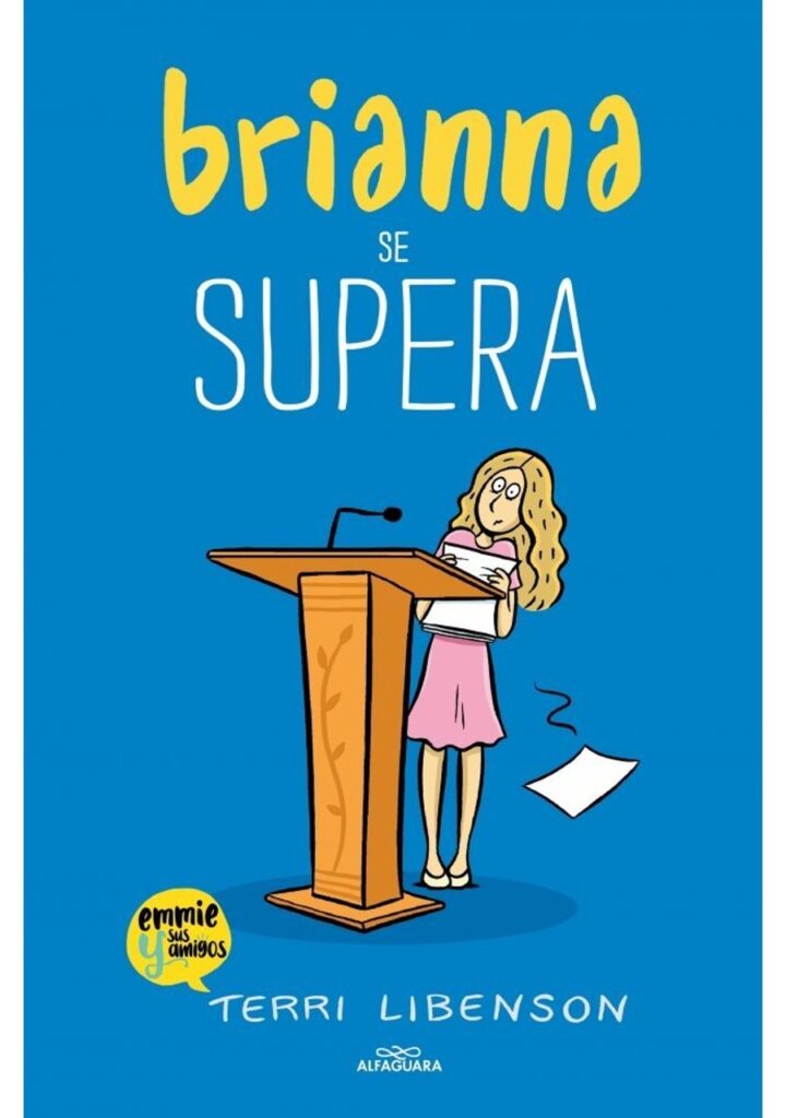 Brianna se Supera Emmie & sus Amigos 04 – Alfaguara