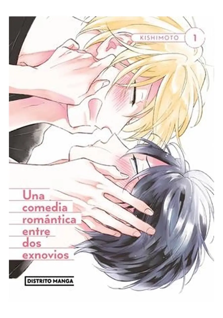 Una Comedia Romántica Entre Dos Exnovios 01 - Distrito Manga España