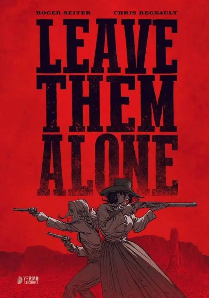 Leave Them Alone – Yermo Ediciones