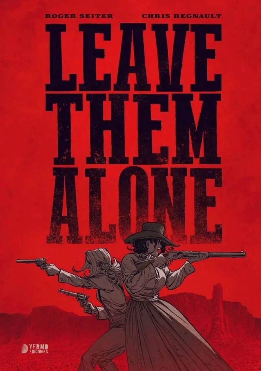 Leave Them Alone – Yermo Ediciones
