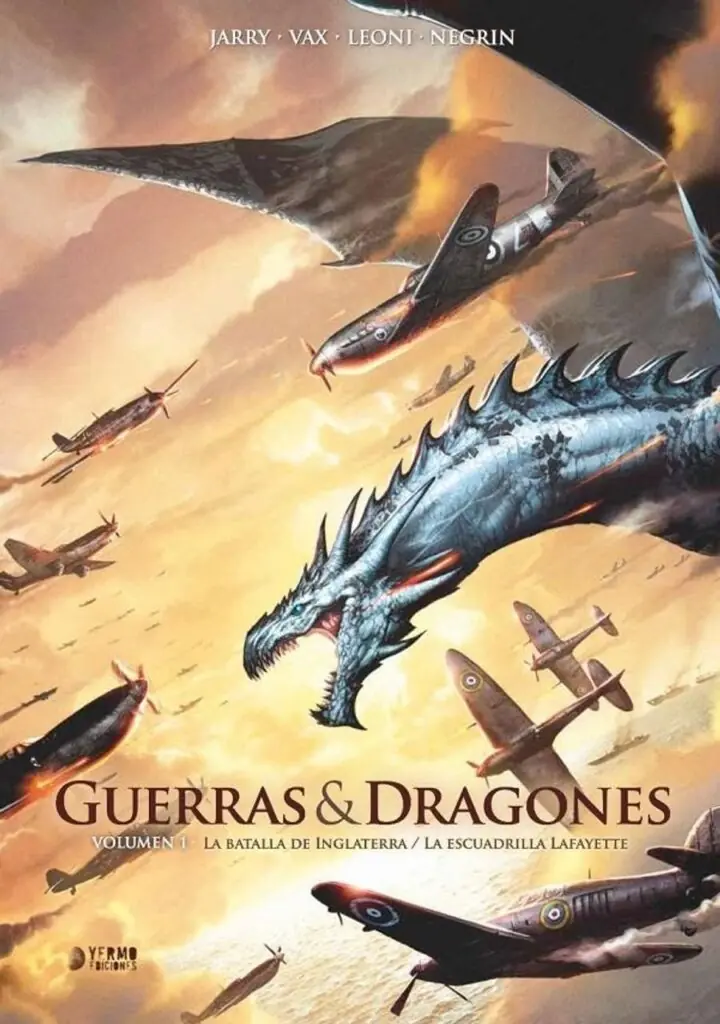 Guerras y Dragones 01 (La Batalla de Inglaterra / la Escuadrilla Lafayette) – Yermo Ediciones