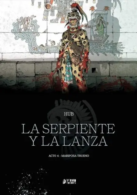 La Serpiente y la Lanza 04 (Mariposa-trueno) – Yermo Ediciones