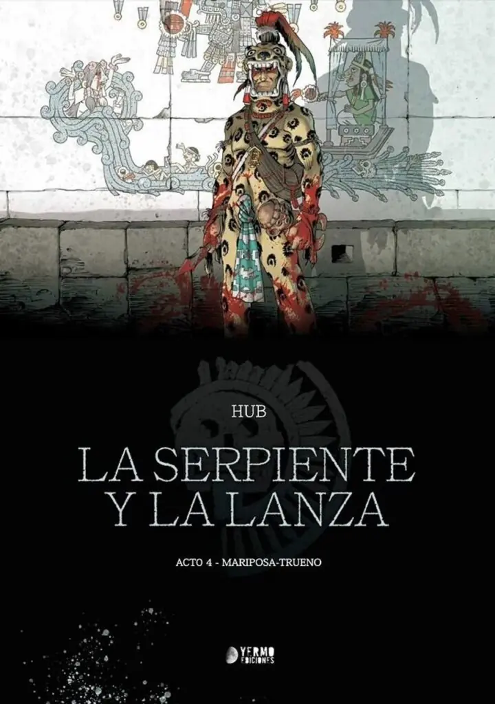 La Serpiente y la Lanza 04 (Mariposa-trueno) – Yermo Ediciones