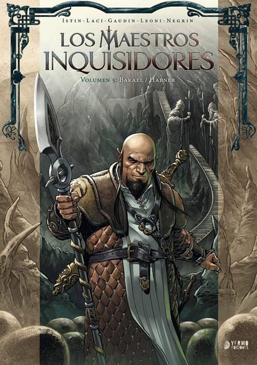 Los Maestros Inquisidores 05 (Bakael / Habner) – Yermo Ediciones