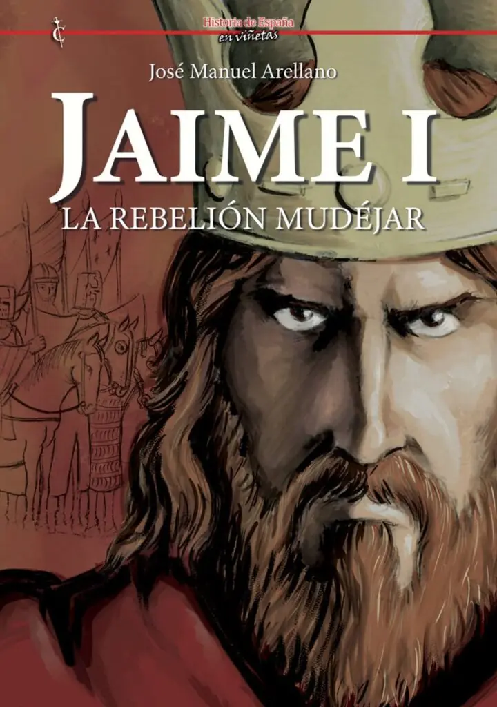Jaime I. La rebelión Mudéjar – Cascaborra Ediciones