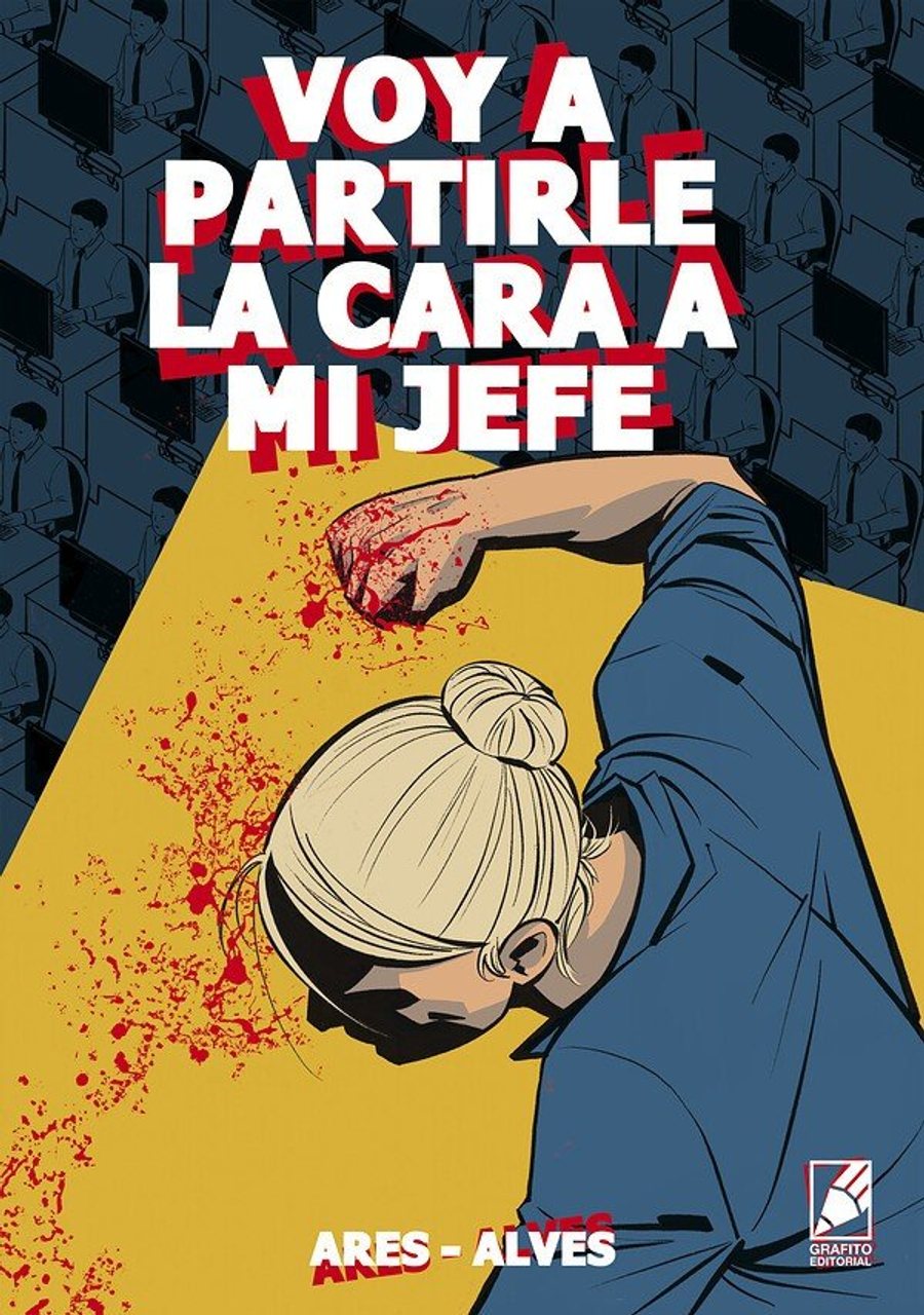 Voy a Partirle la Cara a MI Jefe – Grafito Editorial