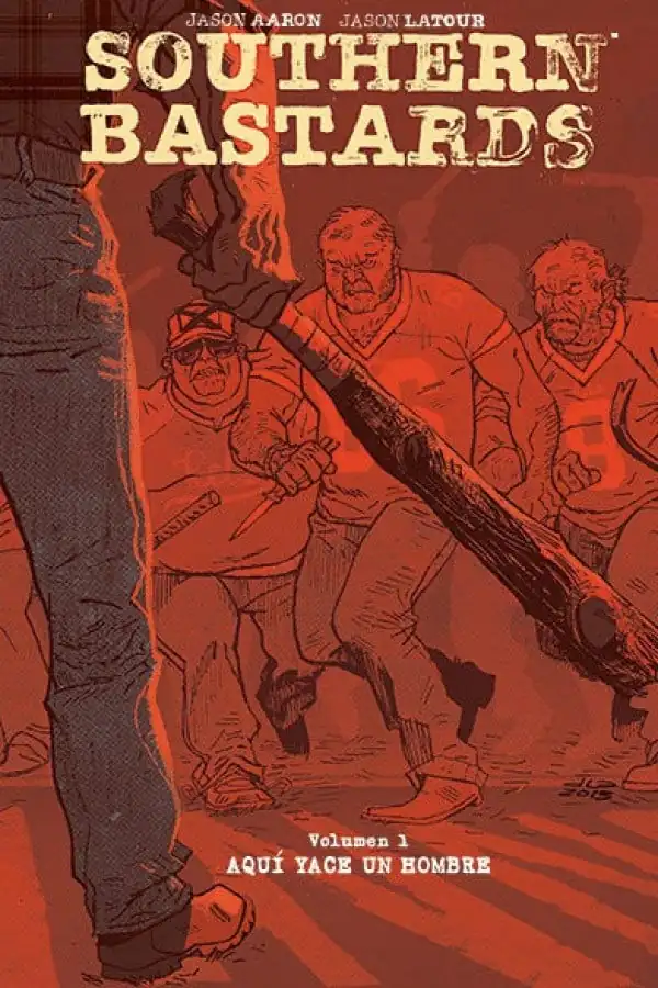 Southern Bastards 1: ¡Aquí Yace un Hombre! (HC) - Panini Argentina