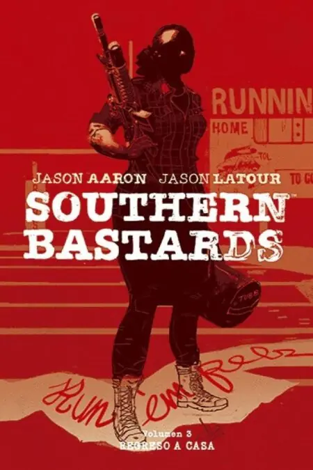 Southern Bastards 3: Regreso a Casa (HC) - Panini Argentina