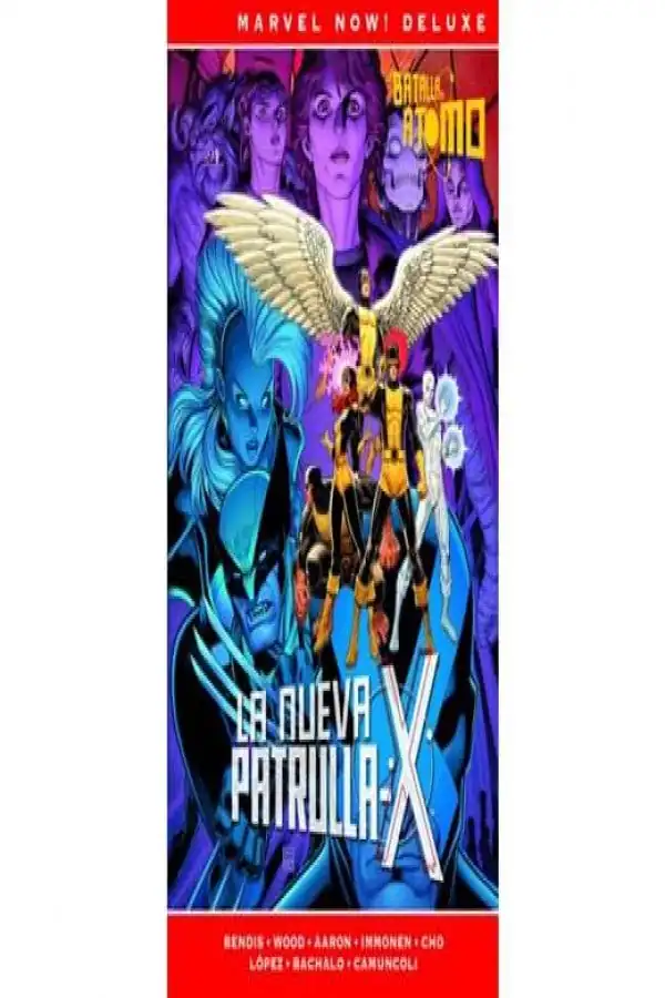 Marvel Now! Deluxe Patrulla-X de Brian Michael Bendis 3. la Batalla del Átomo - Panini Argentina