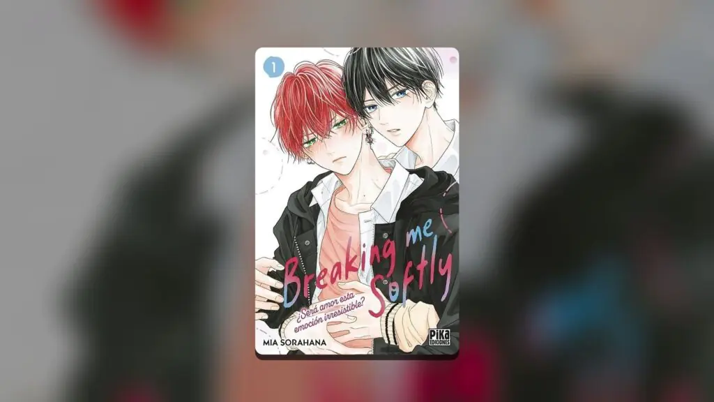 Portada del primer tomo de Breaking Me Softly, de Mia Sorahana, edición de Pika Ediciones